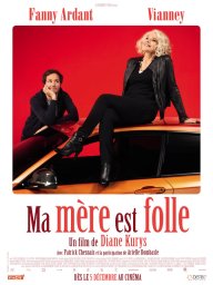 Ma m&egrave;re est folle (2018)