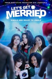 Давай поженимся (2021)